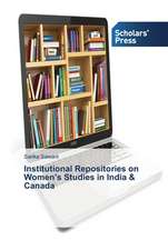 Institutional Repositories on Women's Studies in India & Canada