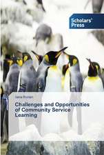 Challenges and Opportunities of Community Service Learning