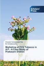 Marketing of Fcv Tobacco in A.P - A Case Study of Prakasam District