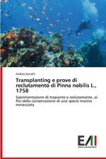 Transplanting E Prove Di Reclutamento Di Pinna Nobilis L., 1758