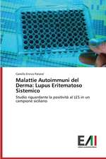 Malattie Autoimmuni del Derma: Lupus Eritematoso Sistemico