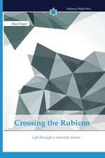 Crossing the Rubicon