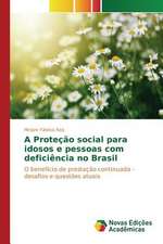 A Protecao Social Para Idosos E Pessoas Com Deficiencia No Brasil: Filmes, Estetica, Tematica