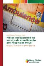 Riscos Ocupacionais No Servico de Atendimento Pre-Hospitalar Movel: O Caso de Joao Camara/RN