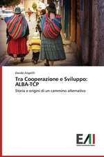 Tra Cooperazione E Sviluppo: Alba-TCP