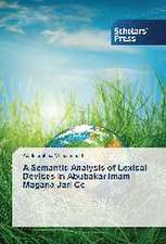 A Semantic Analysis of Lexical Devices in Abubakar Imam Magana Jari Ce