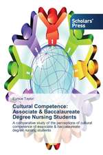 Cultural Competence: Associate & Baccalaureate Degree Nursing Students