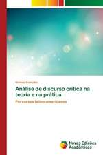 Analise de Discurso Critica Na Teoria E Na Pratica: Mediacoes Do Estado E Da Universidade