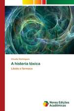 A Histeria Toxica: Essencia Do Ser