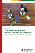 Transformacoes NAS Universidades de Pesquisa: Essencia Do Ser