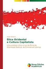 Etica Ocidental E Cultura Capitalista: Modos de Pensar Sentir E Agir (1930-1950)