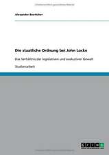 Die staatliche Ordnung bei John Locke