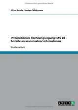 Internationale Rechnungslegung: IAS 28 - Anteile an assoziierten Unternehmen