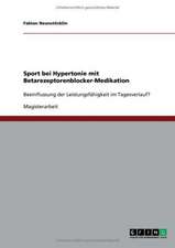 Sport bei Hypertonie mit Betarezeptorenblocker-Medikation