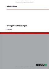 Irrungen und Wirrungen