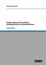 Thomas Mann: Der Erwählte. Stoffgeschichte und Gnadenthema