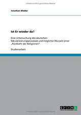 Die Rückkehr der Religionen. Eine Untersuchung des deutschen Säkularisierungsprozesses