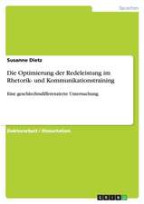 Die Optimierung der Redeleistung im Rhetorik- und Kommunikationstraining