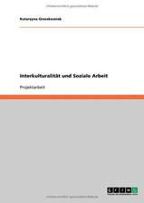 Interkulturalität und Soziale Arbeit