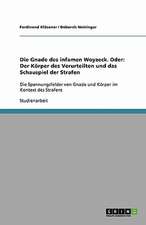 Die Gnade des infamen Woyzeck. Oder: Der Körper des Verurteilten und das Schauspiel der Strafen