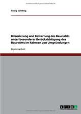 Bilanzierung und Bewertung des Baurechts unter besonderer Berücksichtigung des Baurechts im Rahmen von Umgründungen