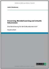 E-Learning, Blended Learning und virtuelle Exkursionen