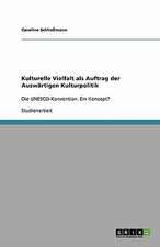 Kulturelle Vielfalt als Auftrag der Auswärtigen Kulturpolitik