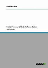 Institutionen und Wirtschaftswachstum