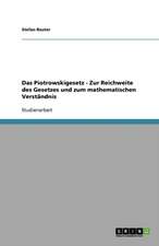 Das Piotrowskigesetz - Zur Reichweite des Gesetzes und zum mathematischen Verständnis