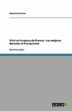 Vivir en la época de Franco. Las mujeres durante el franquismo