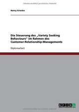 Die Steuerung des "Variety Seeking Behaviours" im Rahmen des Customer-Relationship-Managements