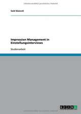 Impression Management in Einstellungsinterviews