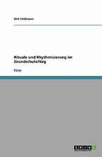 Rituale und Rhythmisierung im Grundschulalltag