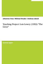 Teaching Project: Lois Lowry (1993) 