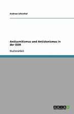 Antisemitismus und Antizionismus in der DDR