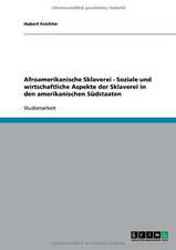 Afroamerikanische Sklaverei - Soziale und wirtschaftliche Aspekte der Sklaverei in den amerikanischen Südstaaten