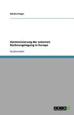 Harmonisierung der externen Rechnungslegung in Europa