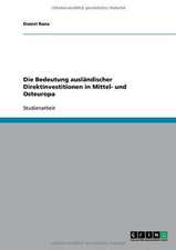 Die Bedeutung ausländischer Direktinvestitionen in Mittel- und Osteuropa