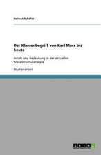 Der Klassenbegriff von Karl Marx bis heute