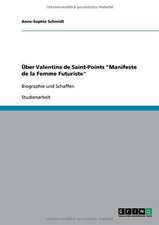 Über Valentine de Saint-Points 