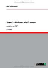 Wozzeck - Ein Trauerspiel-Fragment