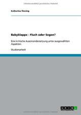 Babyklappe - Fluch oder Segen?