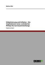 Globalisierung und Inflation - Die Implikationen eines veränderten Phillips-Kurven-Zusammenhangs