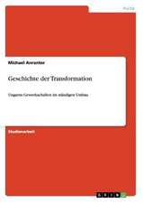 Geschichte der Transformation