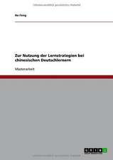 Zur Nutzung der Lernstrategien bei chinesischen Deutschlernern