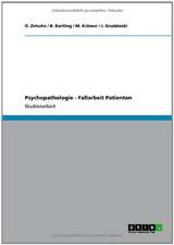 Psychopathologie - Fallarbeit Patienten