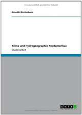 Klima und Hydrogeographie Nordamerikas