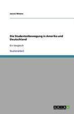 Die Studentenbewegung in Amerika und Deutschland