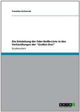 Die Entstehung der Oder-Neiße-Linie in den Verhandlungen der 