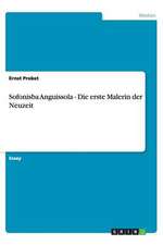 Sofonisba Anguissola - Die erste Malerin der Neuzeit